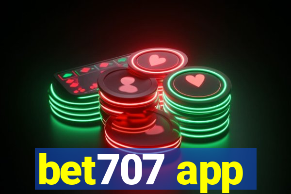 bet707 app